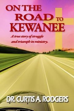 portada On the Road to Kewanee (in English)