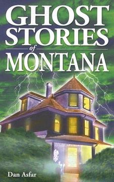 portada Ghost Stories of Montana (en Inglés)
