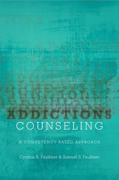 portada Addictions Counseling: A Competency-Based Approach (in English)