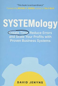 portada Systemology: Create Time, Reduce Errors and Scale Your Profits With Proven Business Systems 