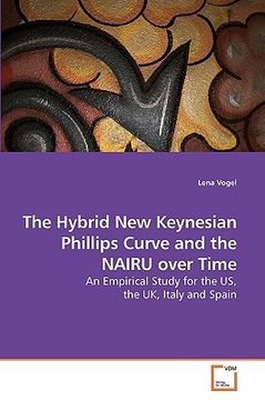 portada the hybrid new keynesian phillips curve and the nairu over time (en Inglés)