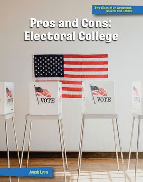 portada Pros and Cons: Electoral College (en Inglés)
