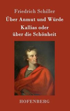 portada Uber Anmut Und Wurde / Kallias Oder Uber Die Schonheit (german Edition) (en Alemán)