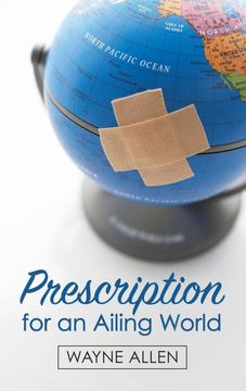 portada Prescription for an Ailing World (in English)