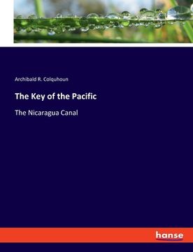portada The Key of the Pacific: The Nicaragua Canal