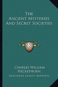 portada the ancient mysteries and secret societies (en Inglés)