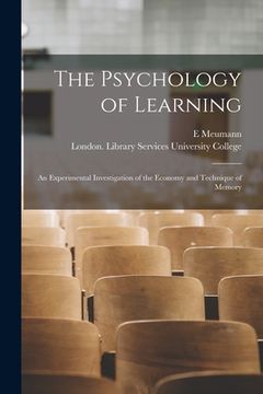 portada The Psychology of Learning [electronic Resource]: an Experimental Investigation of the Economy and Technique of Memory (en Inglés)
