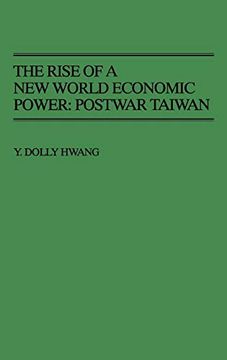portada The Rise of a new World Economic Power: Postwar Taiwan (en Inglés)