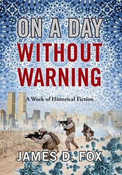 portada On a Day Without Warning: A Work of Historical Fiction