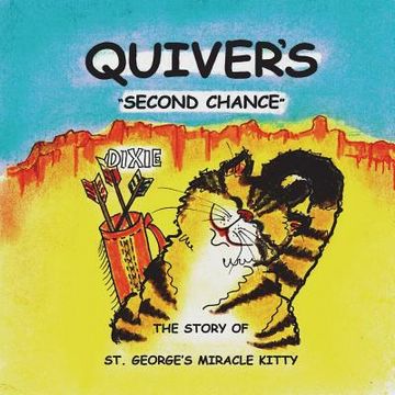 portada Quiver's Second Chance: The Story of St. George's Miracle Kitty (en Inglés)