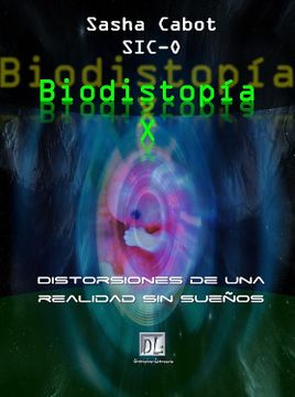 portada Biodistopía X: Distorsiones de una realidad sin sueños