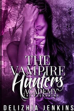 portada The Vampire Hunters Academy: The Reckoning 