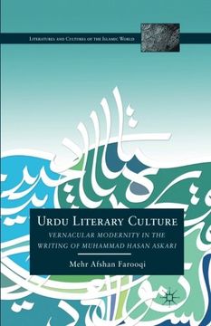 portada Urdu Literary Culture: Vernacular Modernity in the Writing of Muhammad Hasan Askari (Literatures and Cultures of the Islamic World)