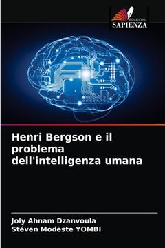 portada Henri Bergson e il problema dell'intelligenza umana (in Italian)