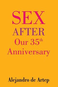 portada Sex After Our 35th Anniversary (en Inglés)