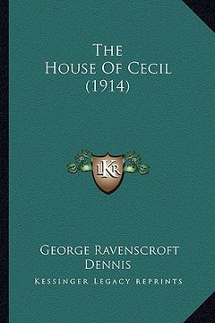 portada the house of cecil (1914) the house of cecil (1914) (en Inglés)