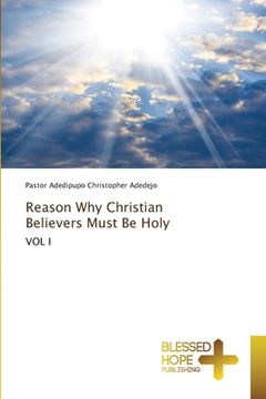 portada Reason Why Christian Believers Must Be Holy