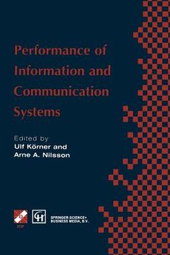 portada Performance of Information and Communication Systems: Ifip Tc6 / Wg6.3 Seventh International Conference on Performance of Information and Communicatio (en Inglés)