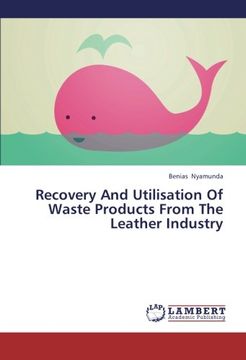 portada Recovery and Utilisation of Waste Products from the Leather Industry