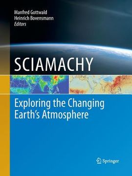 portada Sciamachy - Exploring the Changing Earth's Atmosphere (in English)