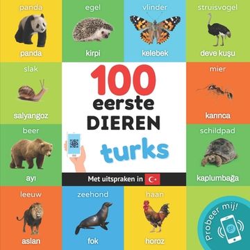 portada 100 Eerste Dieren in het Turks: Tweetalig Fotoboek for Kinderen: Nederlands (in Dutch)