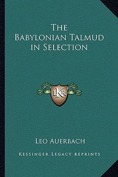portada the babylonian talmud in selection (en Inglés)