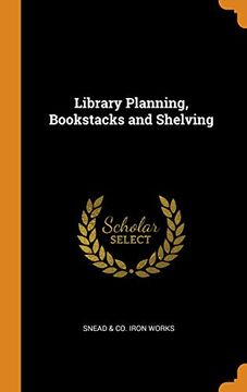 portada Library Planning, Bookstacks and Shelving 