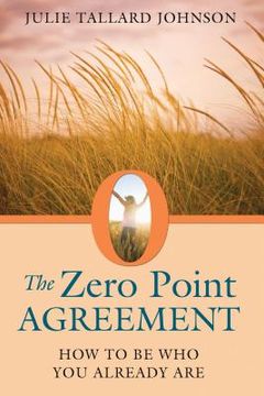 portada the zero point agreement: how to be who you already are (in English)