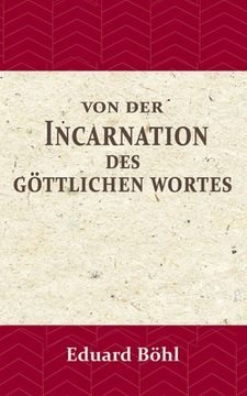 portada Von der Incarnation des Göttlichen Wortes (en Alemán)