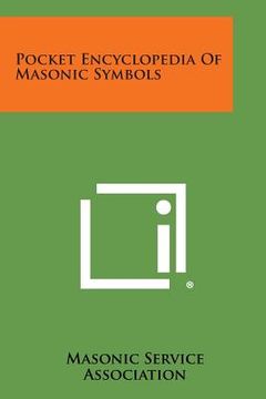portada Pocket Encyclopedia of Masonic Symbols (en Inglés)