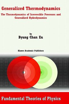 portada generalized thermodynamics: thermodynamics of irreversible processes and generalized hydrodynamics (in English)