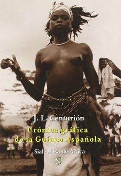 portada Cronica grafica de la Guinea española (Casa De Africa (sial))