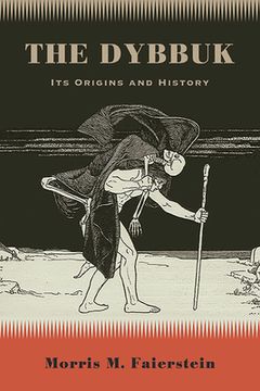 portada The Dybbuk: Its Origins and History (en Inglés)