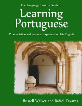 portada The Language Lover'S Guide to Learning Portuguese (en Inglés)