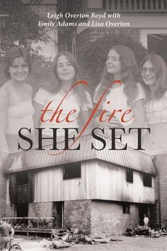 portada The Fire she set (in English)