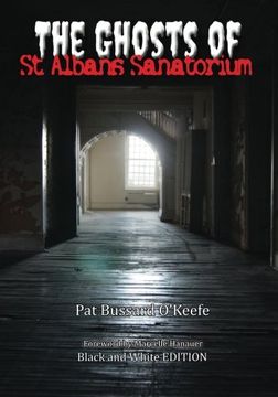 portada The Ghosts of St. Albans Sanatorium: Black and White Edition (en Inglés)