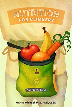 portada Nutrition for Climbers | Fuel for the Send (en Inglés)