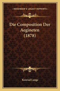portada Die Composition Der Aegineten (1878) (in German)