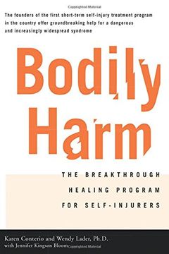 portada Bodily Harm: The Breakthrough Healing Program for Self-Injurers (en Inglés)