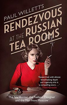 portada Rendezvous at the Russian Tea Rooms: The Spyhunter, the Fashion Designer & the Man from Moscow (en Inglés)