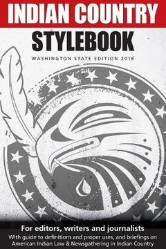 portada Indian Country Styl (2016): Style Guide for Editors, Writers and Journalists