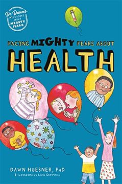 portada Facing Mighty Fears About Health (Dr. Dawn'S Mini Books About Mighty Fears) (en Inglés)