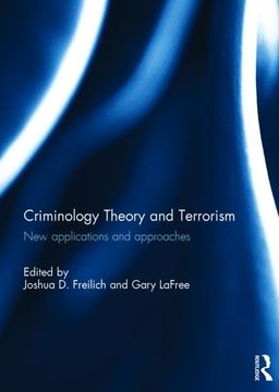 portada Criminology Theory and Terrorism: New Applications and Approaches (en Inglés)