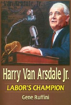 portada harry van arsdale jr.: labor's champion (en Inglés)