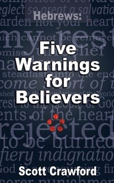portada Hebrews: 5 Warnings For Believers