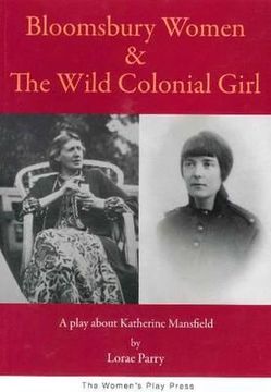 portada bloomsbury women & the wild colonial girl: a play about katherine mansfield (en Inglés)