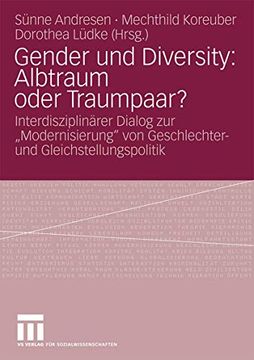 portada Gender und Diversity: Albtraum Oder Traumpaar? Interdisziplinärer Dialog zur „Modernisierung“ von Geschlechter- und Gleichstellungspolitik (en Alemán)
