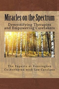 portada Miracles On The Spectrum: Demystifying Therapies and Empowering Caretakers