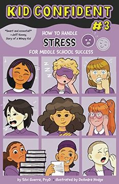 portada How to Handle Stress for Middle School Success: Kid Confident Book 3 (Kid Confident: Middle Grade Shelf Help) (en Inglés)