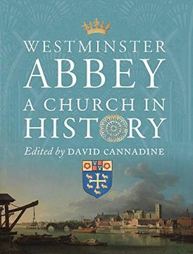 portada Westminster Abbey: A Church in History (The Paul Mellon Centre for Studies in British Art) (en Inglés)